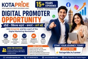 Kotapride Digital Promoter Opportunity in Kota | Learn, Upgrade Skills & Grow